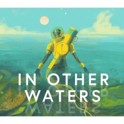In Other Waters Ključ za Steam Evropa