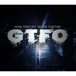 GTFO Ključ za Steam Evropa