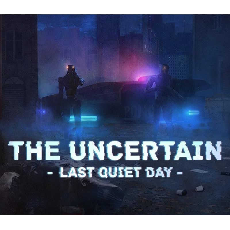 The Uncertain: Last Quiet Day Ključ za Steam Evropa