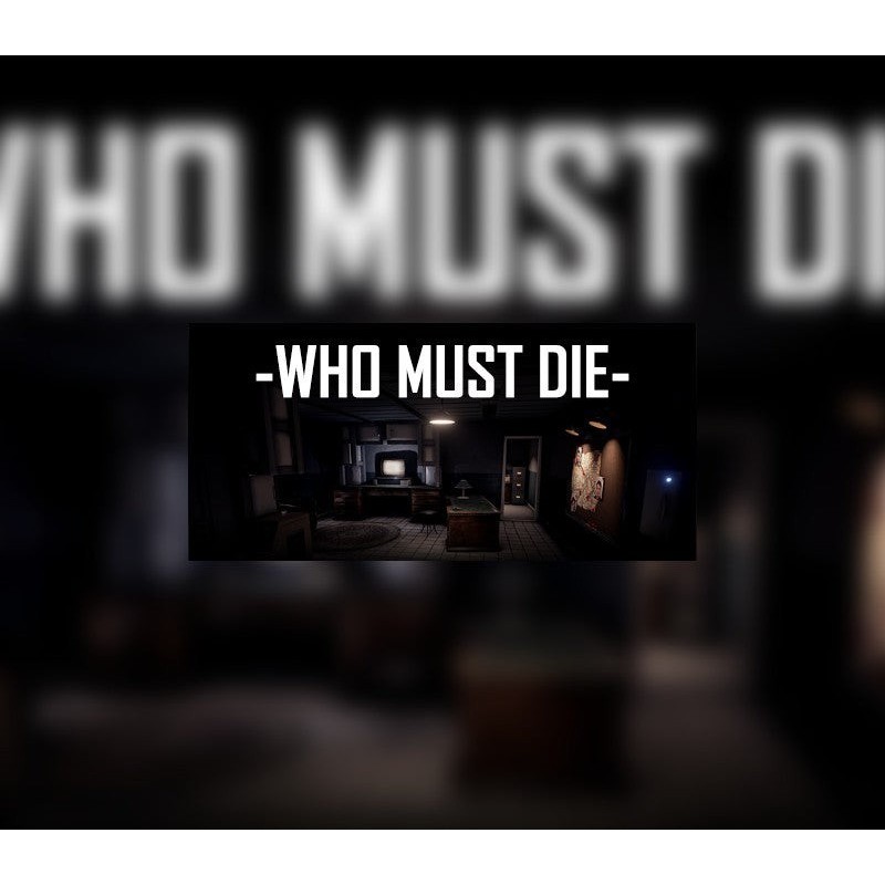 Who Must Die Ključ za Steam Evropa