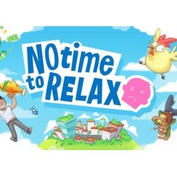 No Time to Relax (PC) CD Ključ za Steam - Globalno