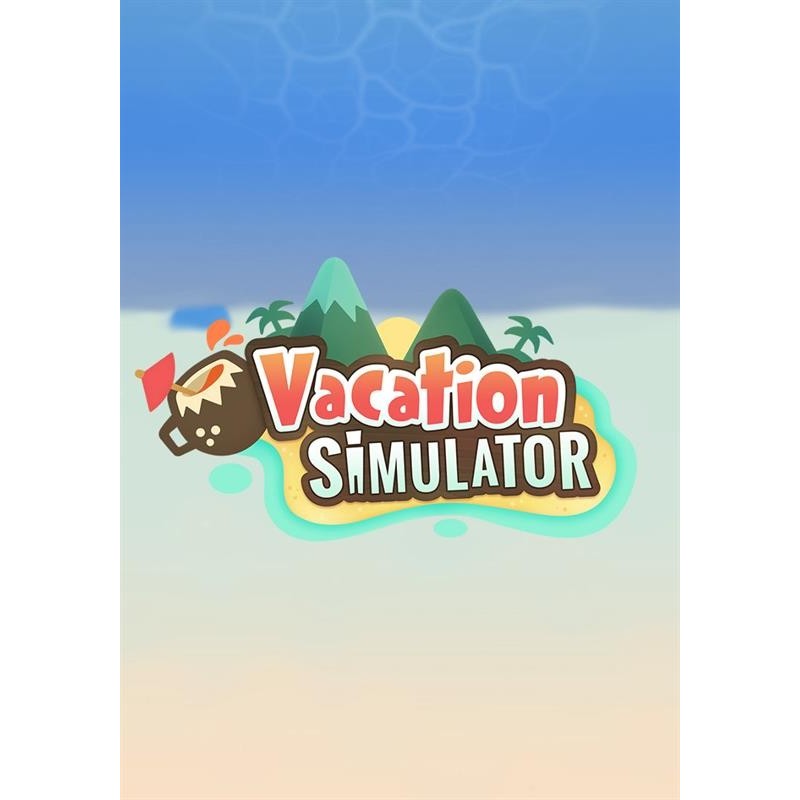 Vacation Simulator Steam (PC) - (VR) - Steam CD Ključ - Evropa