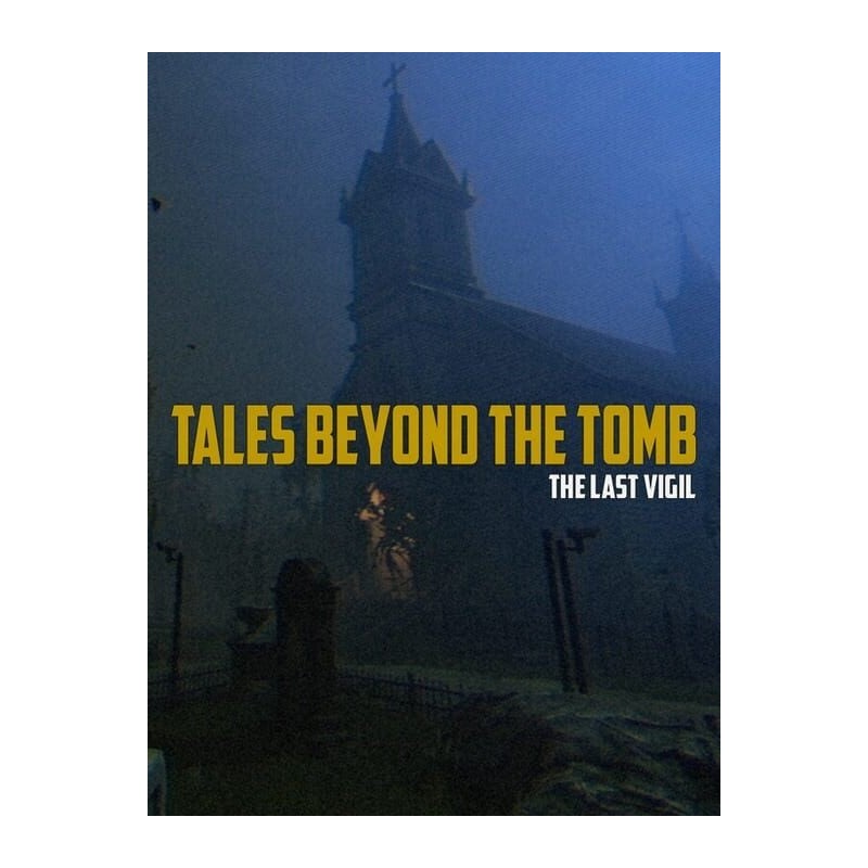 Tales Beyond The Tomb - The Last Vigil Steam (PC) - Steam CD Ključ - Globalno