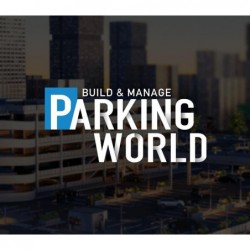 Parking World: Build & Manage Steam (PC) - Steam CD Ključ - Globalno