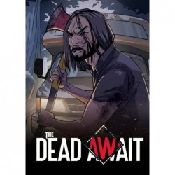 The Dead Await Steam (PC) - Steam CD Ključ - Globalno